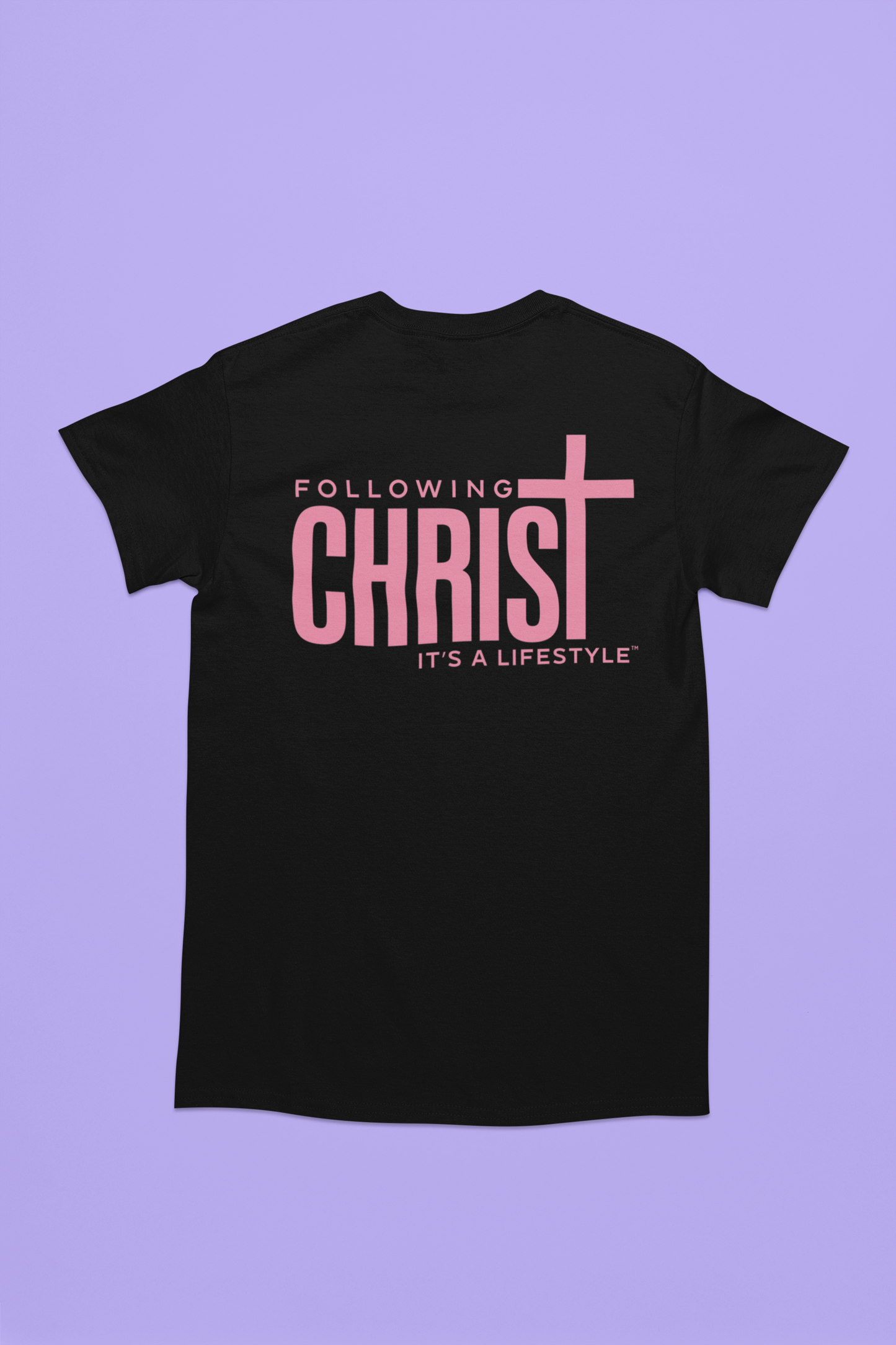 Following Christ - It's A LifeStyle T-Shirt