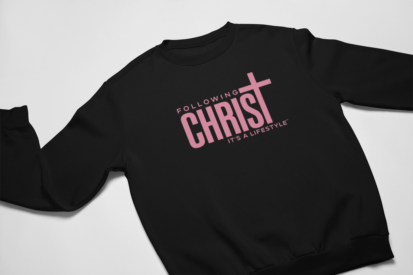 Following Christ - It's A LifeStyle Sweatshirt