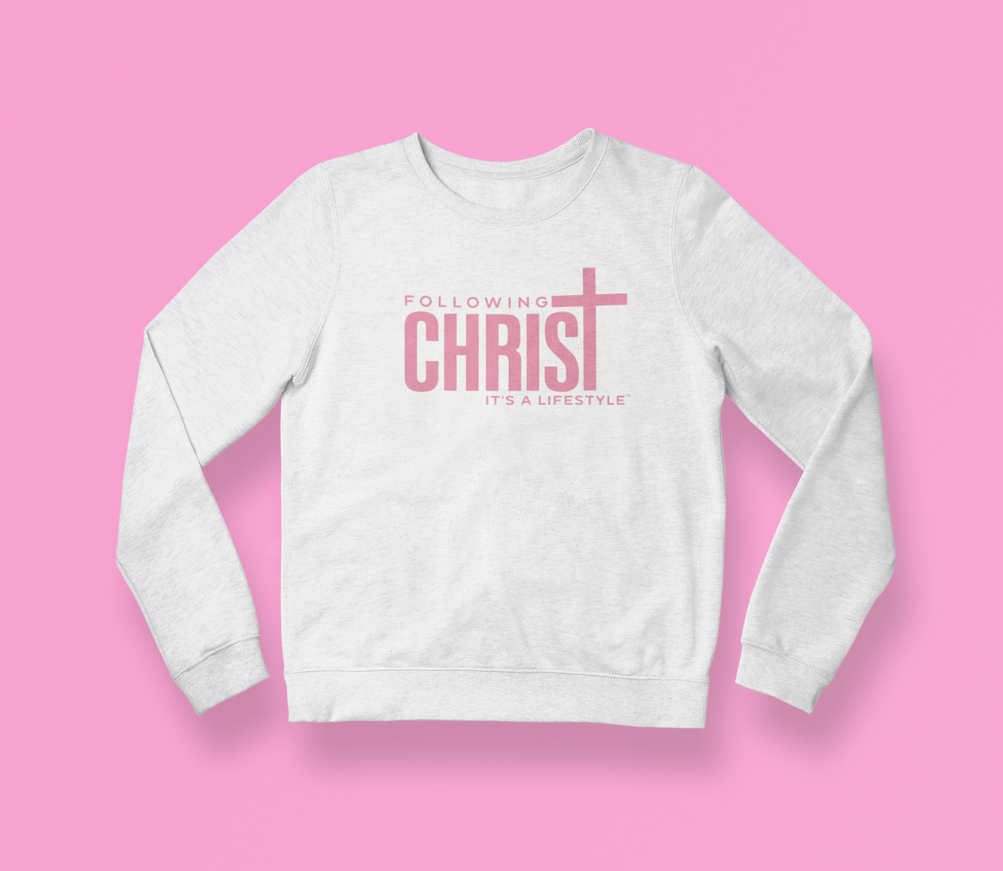 Following Christ - It's A LifeStyle Sweatshirt