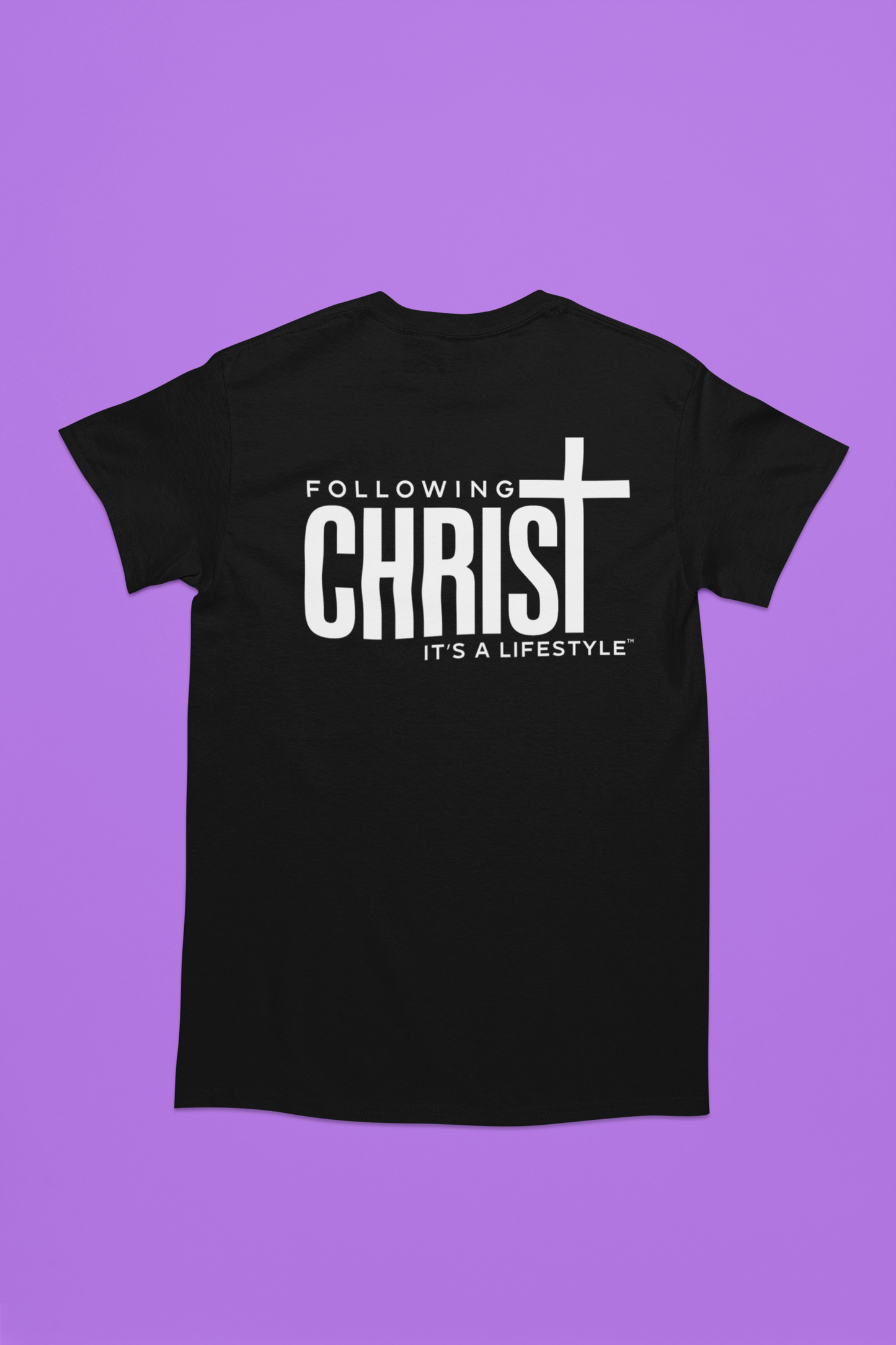 Following Christ - It's A LifeStyle T-Shirt