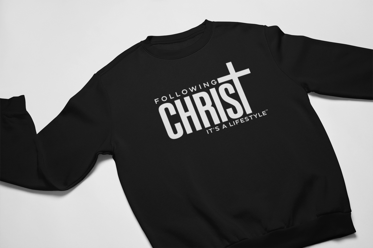 Following Christ - It's A LifeStyle Sweatshirt